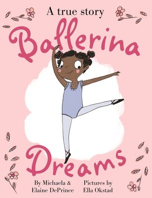 Ballerina dreams : a true story