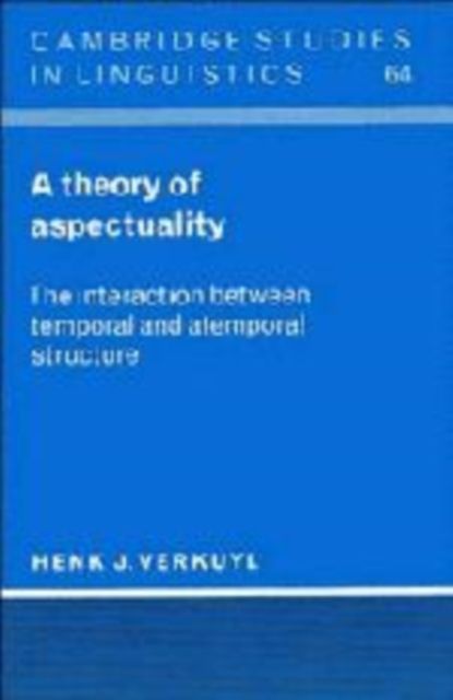 A Theory of Aspectuality : The Interaction between Temporal and Atemporal Structure