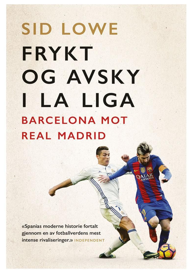 Frykt og avsky i La Liga : Barcelona mot Real Madrid