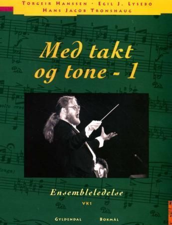 Forsidebilde av Med takt og tone 1 : ensembleledelse VK1