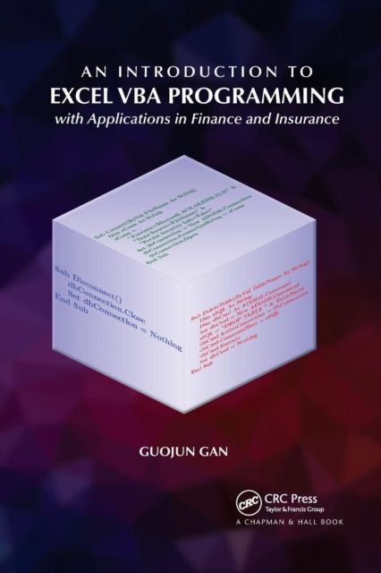An Introduction to Excel VBA Programming : with Applications in Finance and Insurance