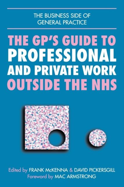 Forsidebilde av GPs Guide to Professional and Private Work Outside the NHS