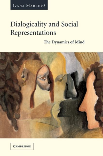 Dialogicality and Social Representations : The Dynamics of Mind