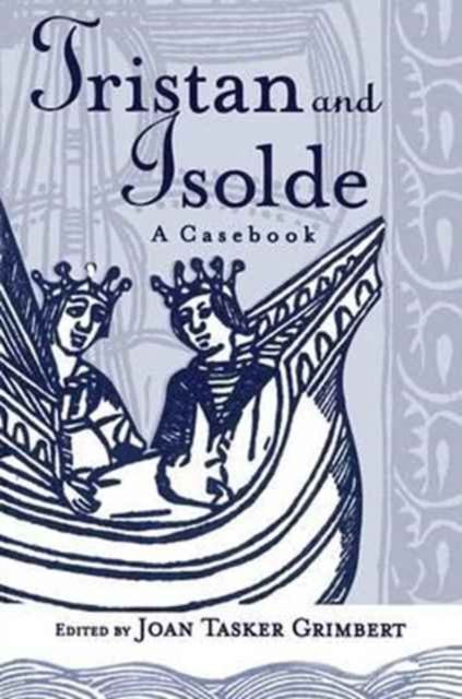 Tristan and Isolde : A Casebook