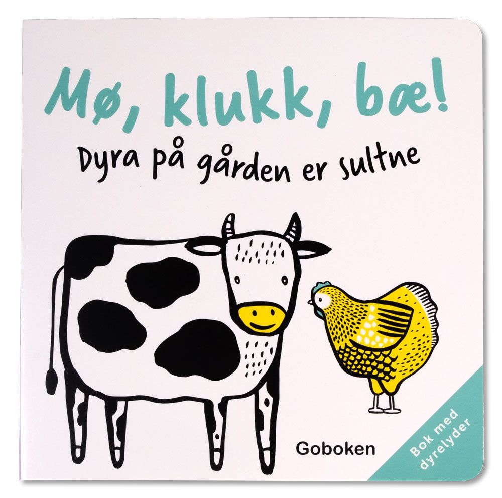 Mø, klukk, bæ! : dyra på gården er sultne