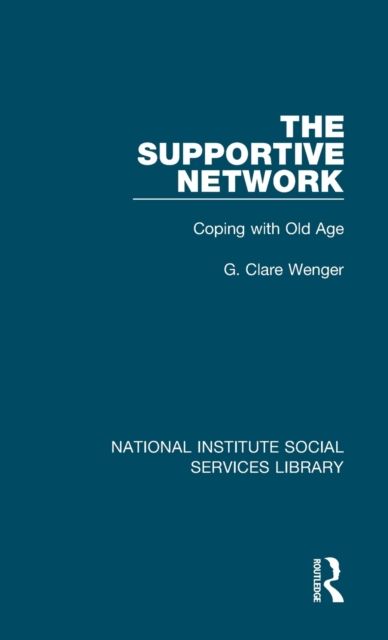 The Supportive Network : Coping with Old Age