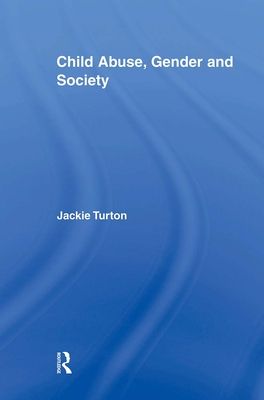 Child Abuse, Gender and Society