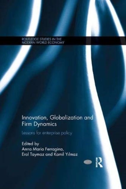 Innovation, Globalization and Firm Dynamics : Lessons for Enterprise Policy