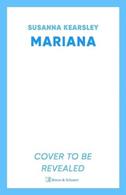 Mariana : An enchanting, timeless tale of forbidden love, treachery and secrets.