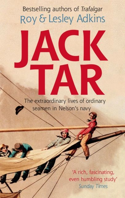 Jack Tar : Life in Nelson's Navy