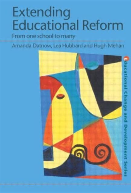 Extending Educational Reform : From One School to Many