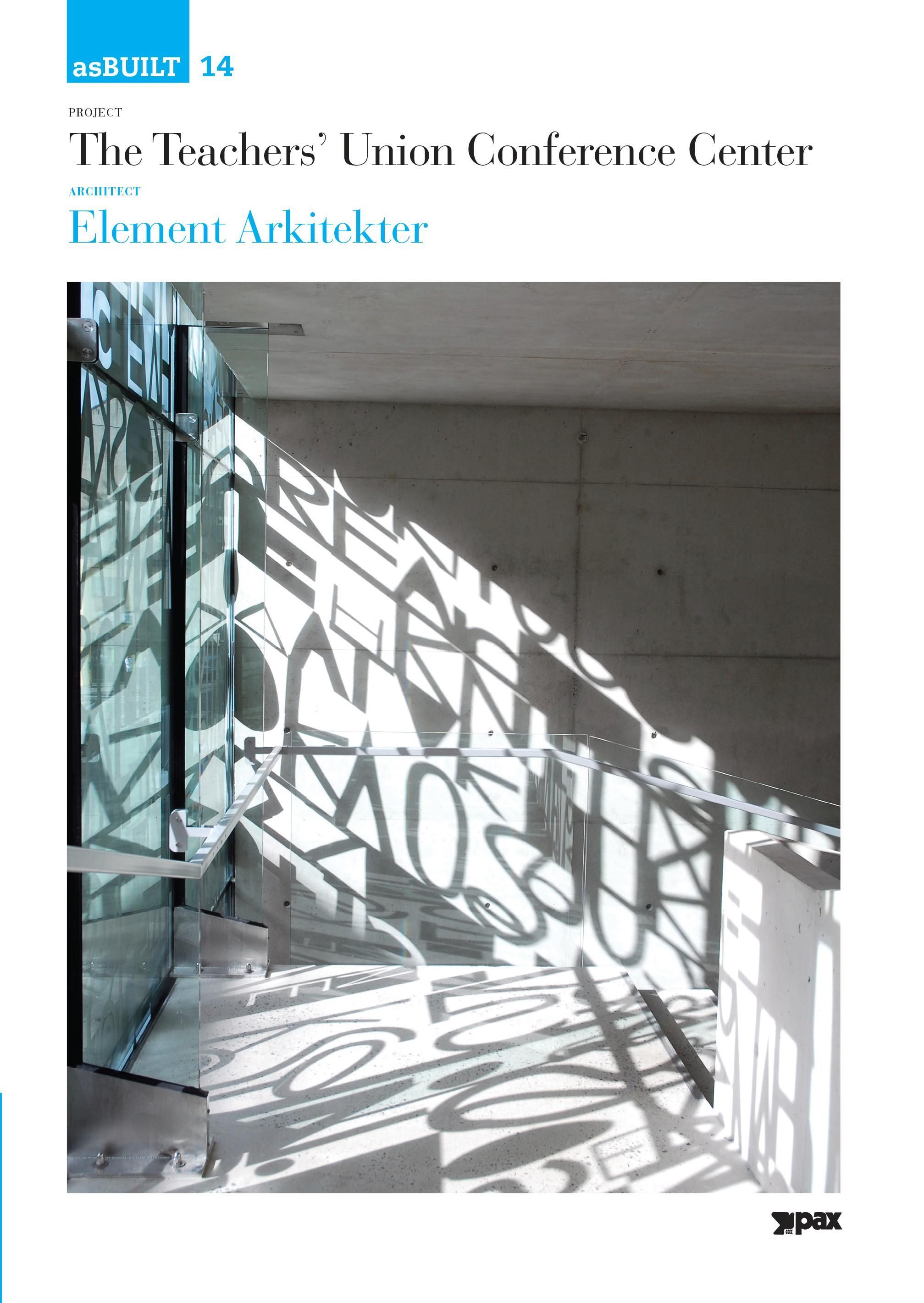 Project The Teachers' Union Conference Center, architect: Element Arkitekter AS