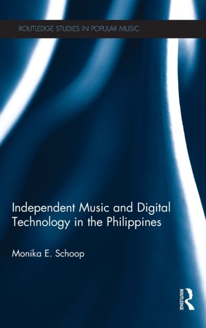 Independent Music and Digital Technology in the Philippines