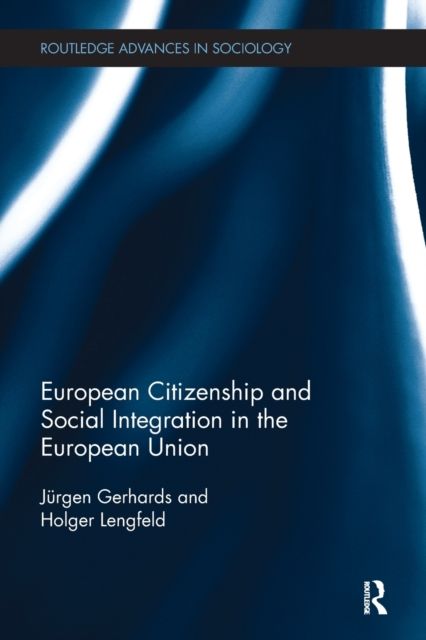 European Citizenship and Social Integration in the European Union
