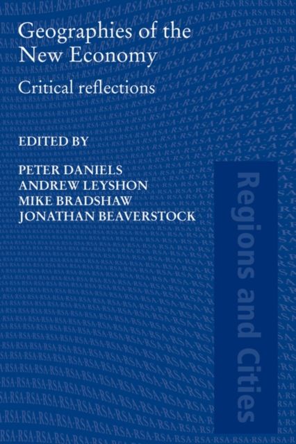 Geographies of the New Economy : Critical Reflections