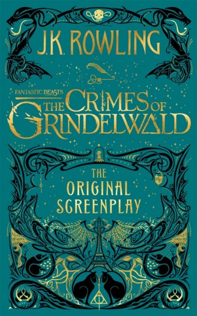 Fantastic beasts : the crimes of Grindelwald : the original screenplay