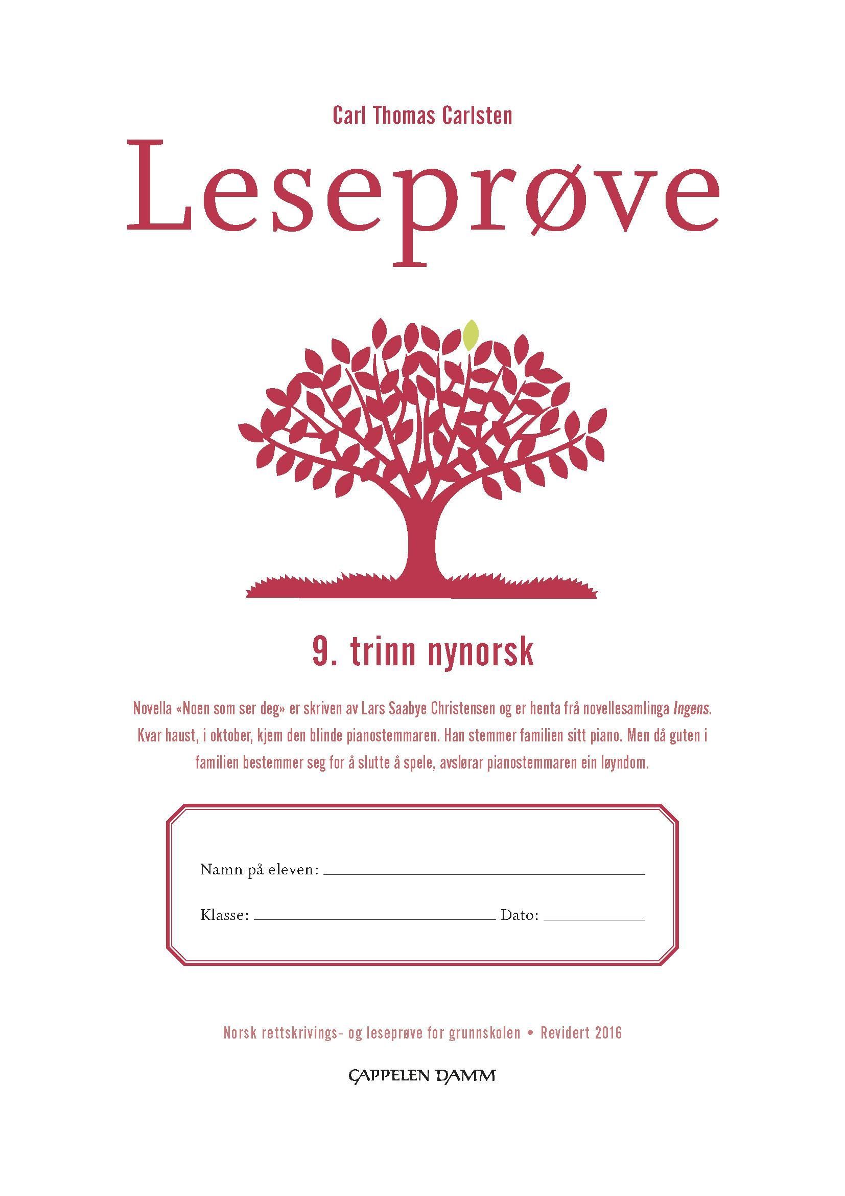 Leseprøve : 9. trinn nynorsk : norsk rettskrivings- og leseprøve for grunnskolen