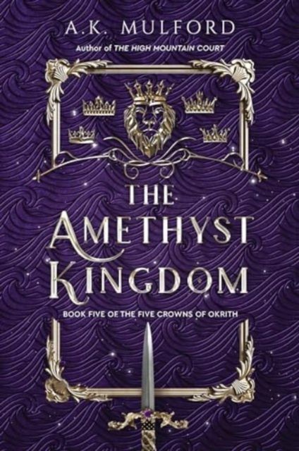 The Amethyst Kingdom : A Novel