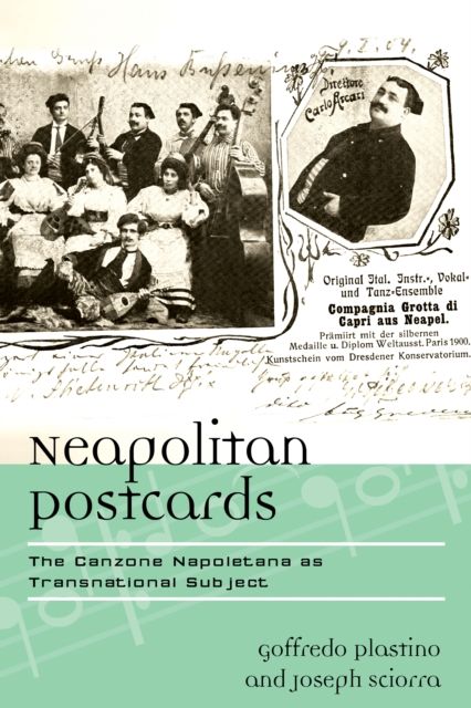 Neapolitan Postcards : The Canzone Napoletana as Transnational Subject