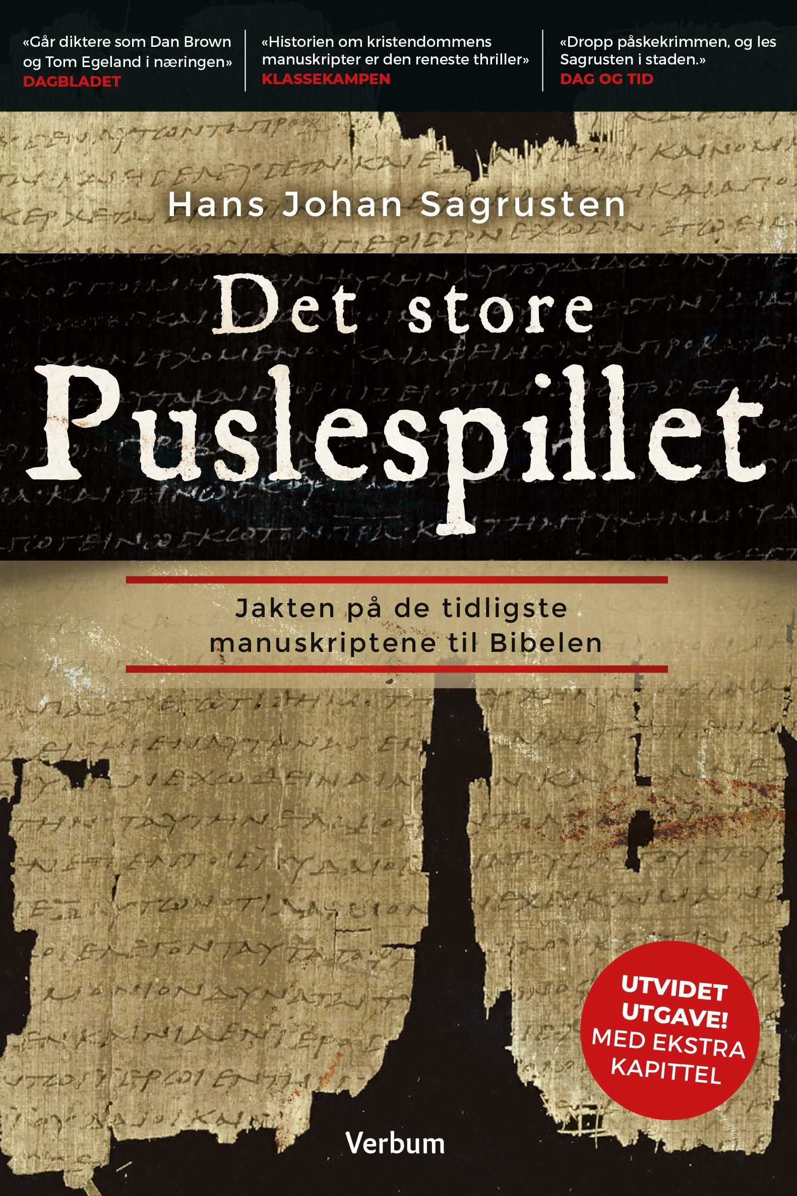 Det store puslespillet : jakten på de tidligste manuskriptene til Bibelen