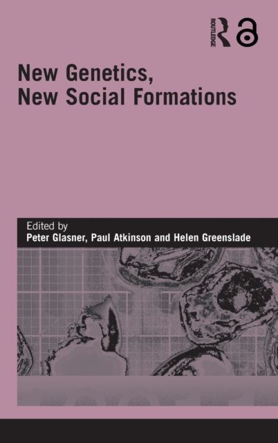 New Genetics, New Social Formations
