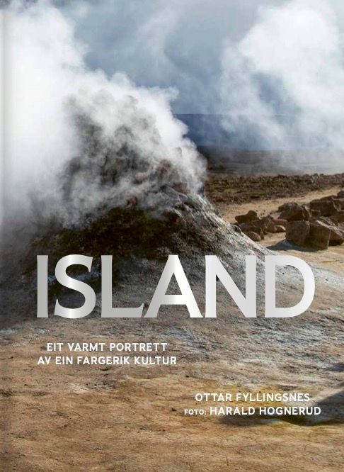 Island : eit varmt portrett av ein fargerik kultur