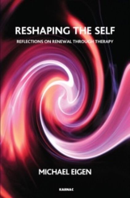 Reshaping the Self : Reflections on Renewal Through Therapy