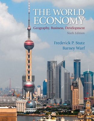 World Economy, The : Geography, Business, Development