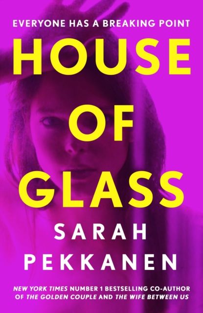 House of Glass : ‘A gripping thriller… packed with surprises’ Freida McFadden