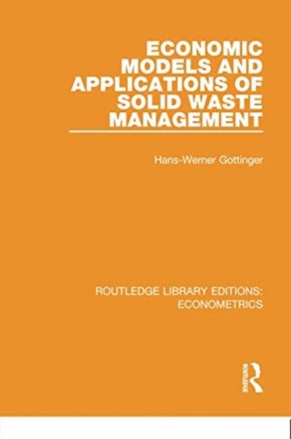 Economic Models and Applications of Solid Waste Management