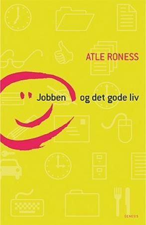 Forsidebilde av Jobben og det gode liv