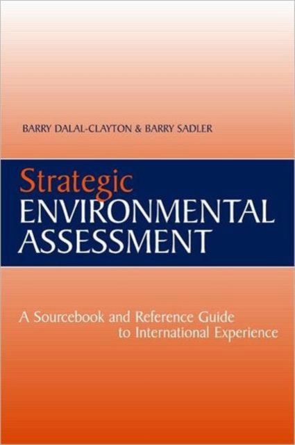 Strategic Environmental Assessment : A Sourcebook and Reference Guide to International Experience
