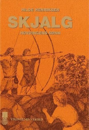 Skjalg : høvdingens sønn