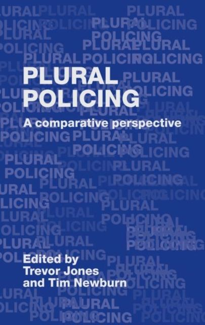 Plural Policing : A Comparative Perspective