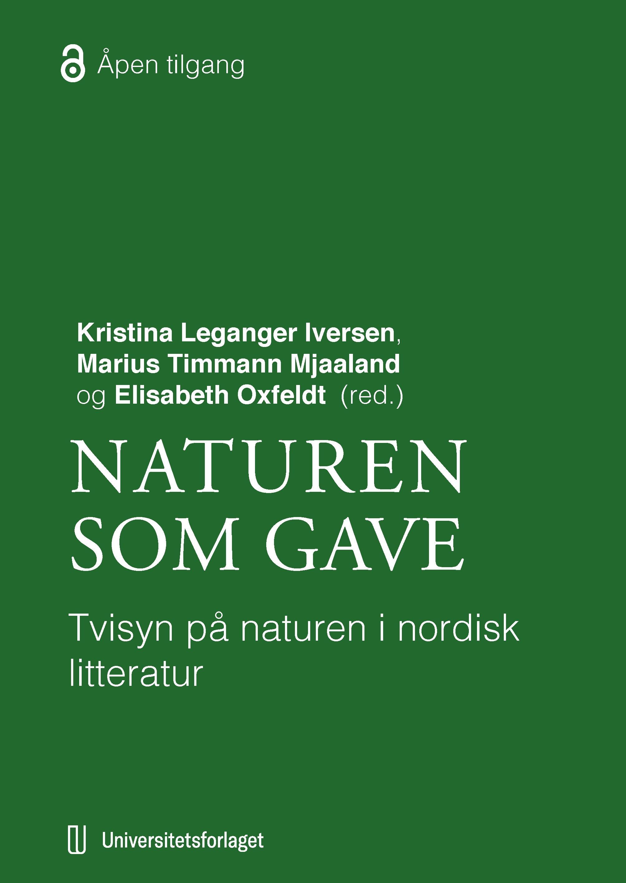 Naturen som gave? : tvisyn på naturen i nordisk litteratur