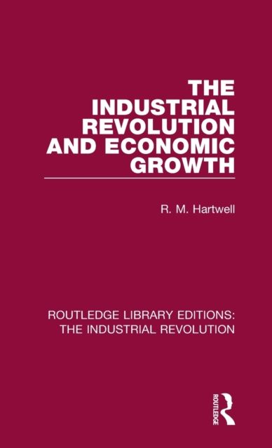 The Industrial Revolution and Economic Growth
