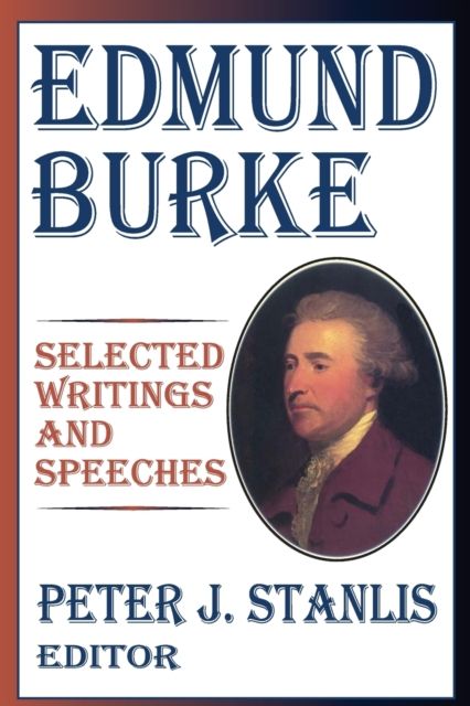 Edmund Burke : Essential Works and Speeches