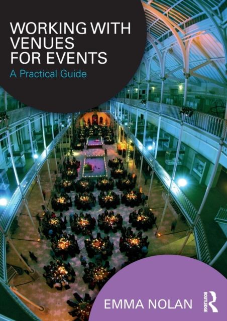 Working with Venues for Events : A Practical Guide