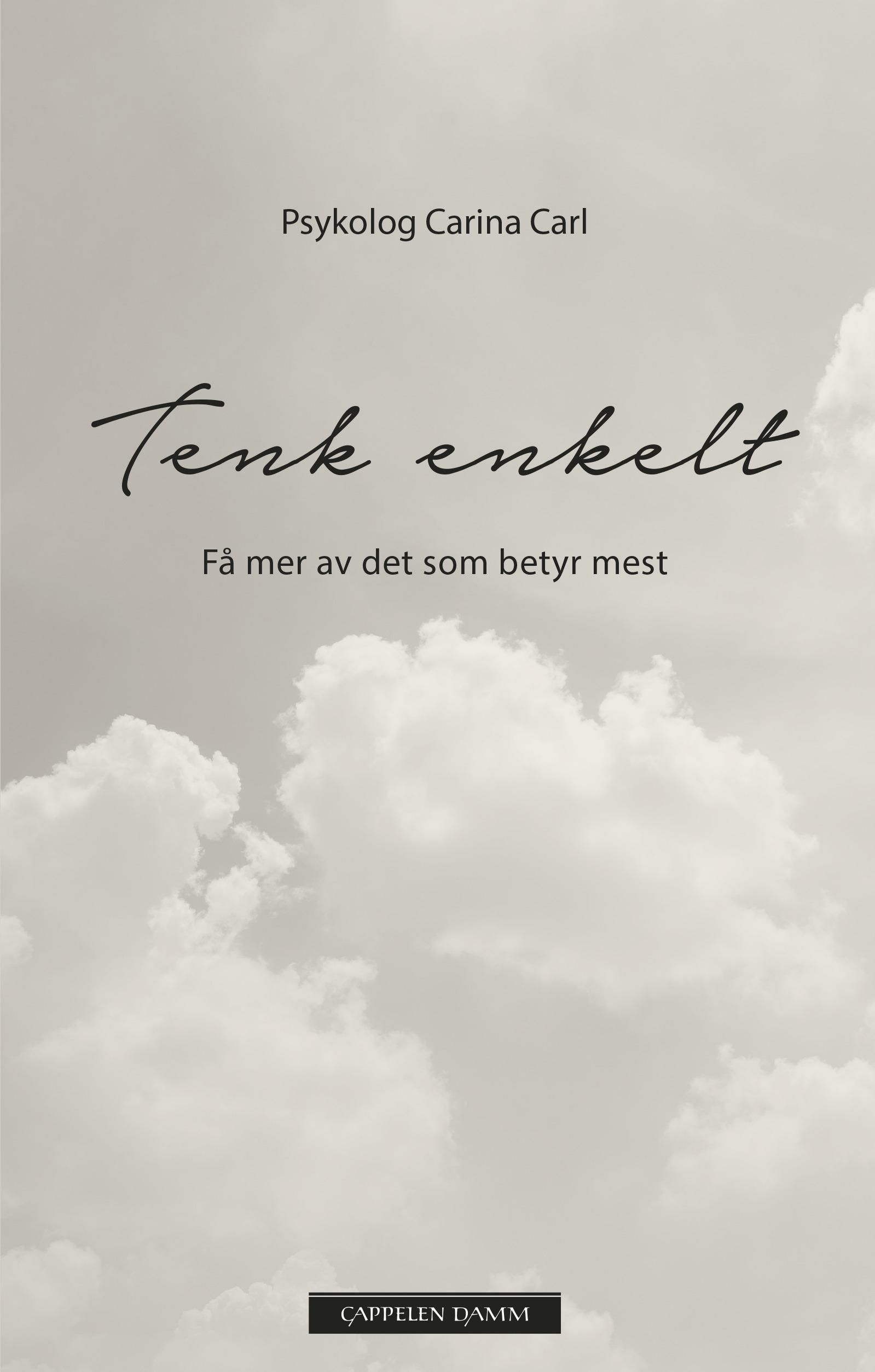 Tenk enkelt : få mer av det som betyr mest