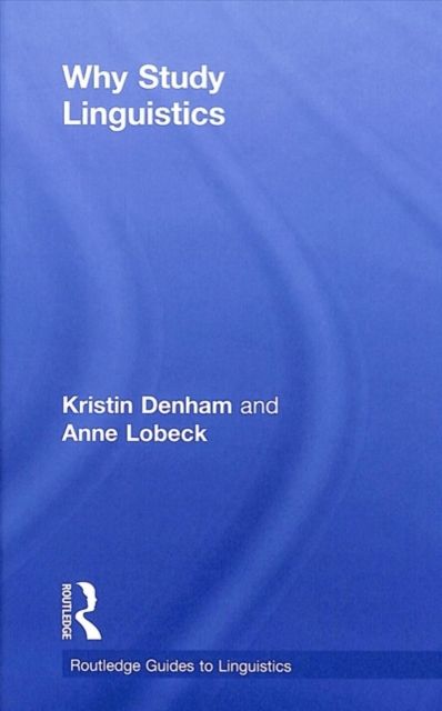 Why Study Linguistics