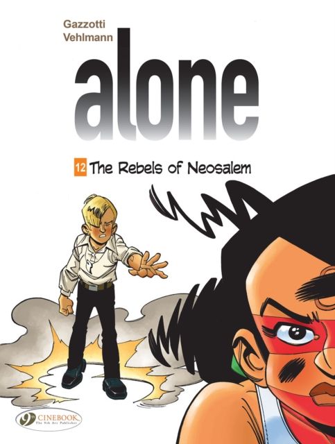 The rebels of neosalem