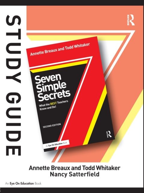 Study Guide, Seven Simple Secrets : What the BEST Teachers Know and Do!