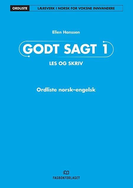 Godt sagt 1 : les og skriv : ordliste norsk-engelsk