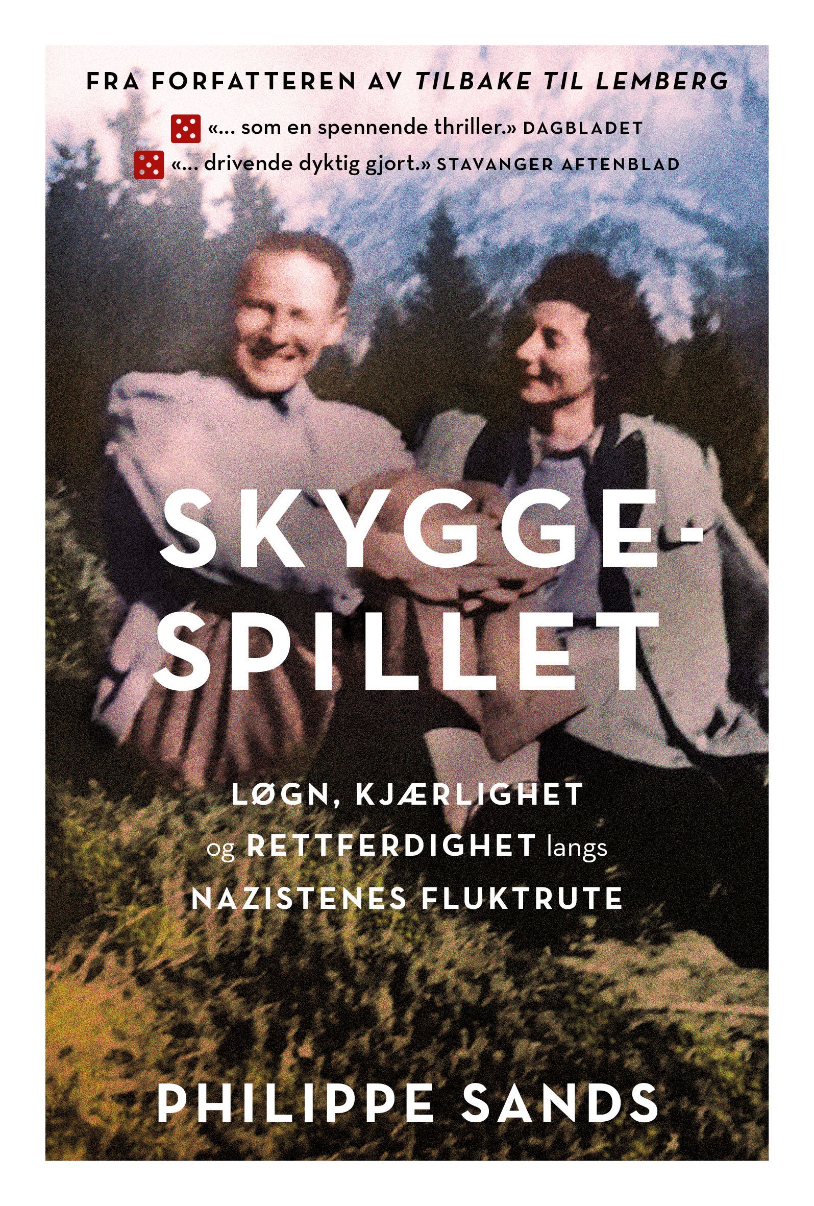 Skyggespillet : løgn, kjærlighet og rettferdighet langs nazistenes fluktrute