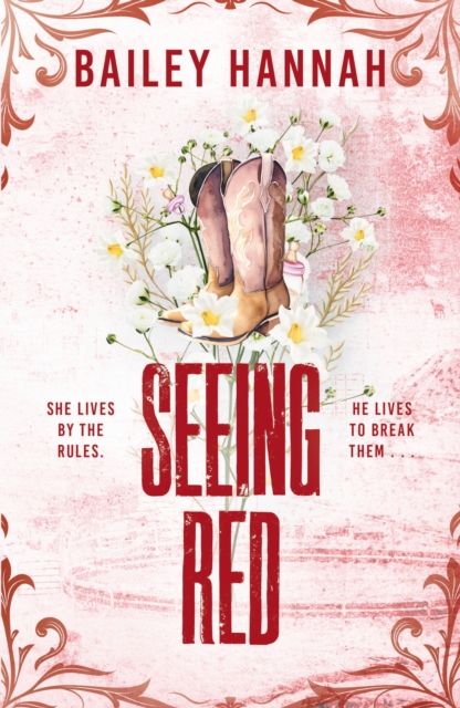 Seeing Red : The must-read spicy second-chance cowboy romance that will have you LASSOED