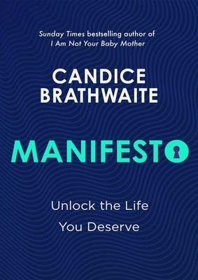Manifesto : Unlock the life you deserve and find contentment in your everyday
