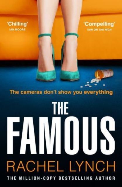 Famous : The addictive new psychological thriller from the million-copy bestselling author Rachel Lynch