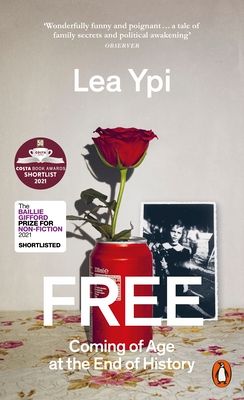 Free : coming of age at the end of history