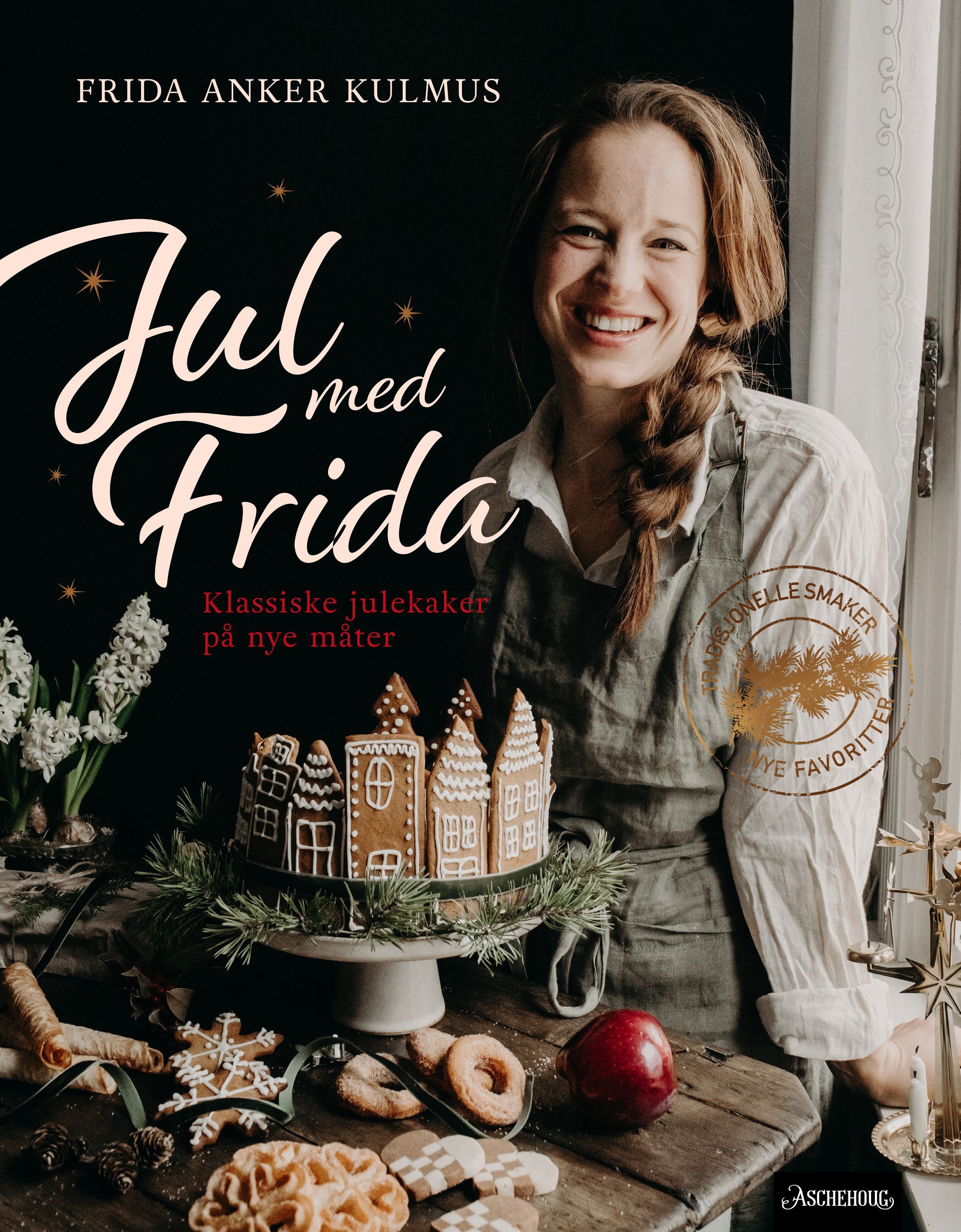Jul med Frida : klassiske julekaker på nye måter