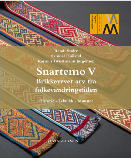 Snartemo V : brikkevevet arv fra folkevandringstiden : historie, teknikk, mønster